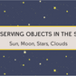 Observing Objects in the Sky